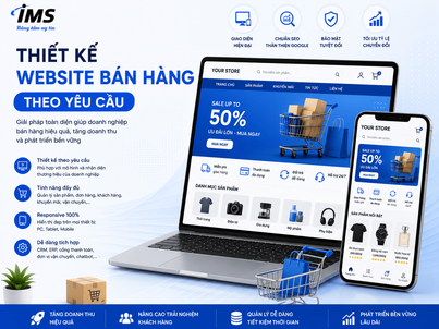 Thiết Kế Website Bán Hàng Theo Yêu Cầu – Giải Pháp Tối Ưu Cho Doanh Nghiệp Hiện Đại